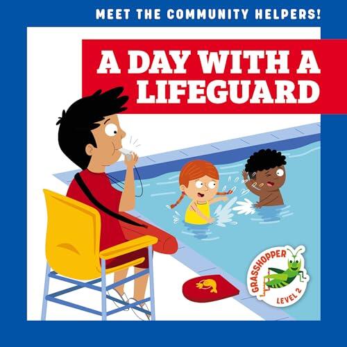 A Day with a Lifeguard - Meet the Community Helpers! Series, Beginners Social & Emotional Learning (SEL) Concepts for for Grade 1-2 - Grasshopper Books Collection