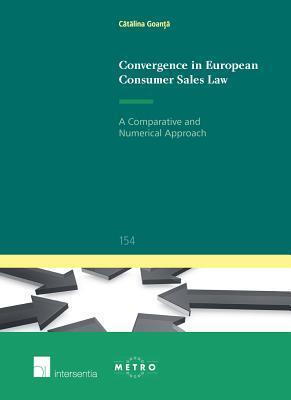 Convergence in European Consumer Sales Law: A Comparative and Numerical Approach (154)