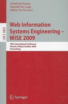 Web Information Systems Engineering - WISE 2009: 10th International Conference, Poznen, Poland, October 5-7, 2009, Proceedings