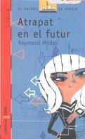 Atrapat en el futur