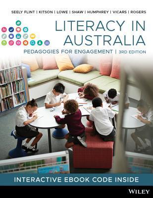Literacy in Australia: Pedagogies for Engagement (3rd Edition)
