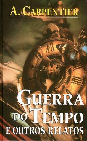Guerra do tempo e outros relatos