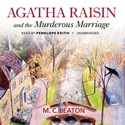 Agatha Raisin and the Murderous Marriage