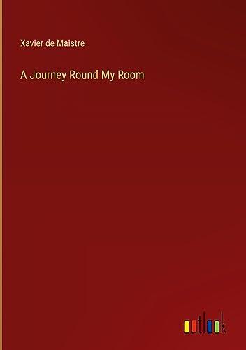 A Journey Round My Room