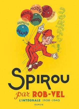 Spirou par Rob-Vel : L'intégrale 1938-1943
