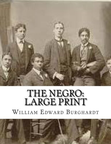 The Negro: Large Print