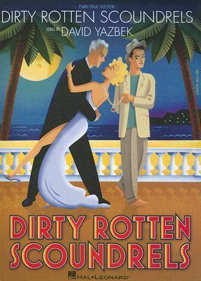Dirty Rotten Scoundrels Piano, Vocal and Guitar Chords