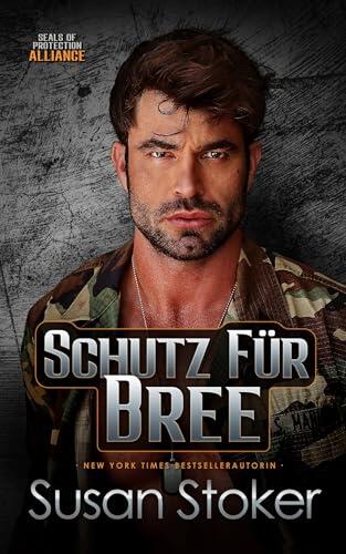Schutz für Bree (SEALs of Protection: Alliance 7)