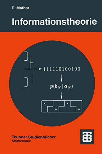 Informationstheorie: Diskrete Modelle und Verfahren (Teubner Studienbücher Mathematik)