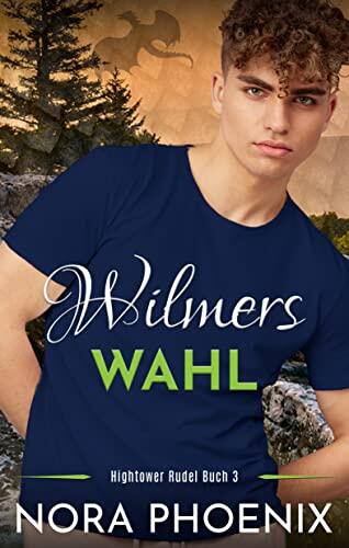 Wilmers Wahl (Hightower Rudel 3)