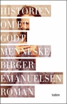 Historien om et Godt Menneske