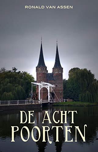 De acht poorten (Ron & Geertje Book 1)