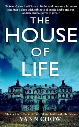 The House of Life: Welcome to the House of Life, where the supernatural and historical intertwined