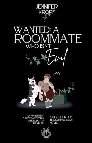 Wanted: A Roommate Who Isn't Evil