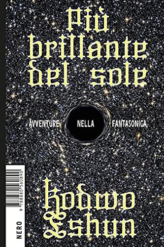 Più brillante del sole: Avventure nella fantasonica (Not)