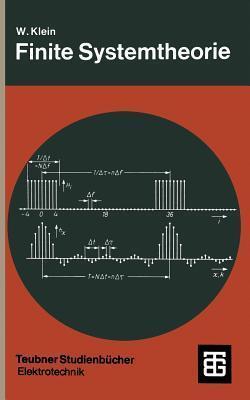 Finite Systemtheorie (Teubner Studienbücher Technik)