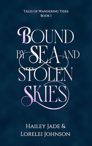 Bound by Sea and Stolen Skies