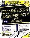 Dummies 101: Wordperfect 8 for Windows