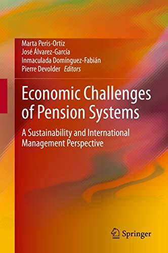 Economic Challenges of Pension Systems: A Sustainability and International Management Perspective