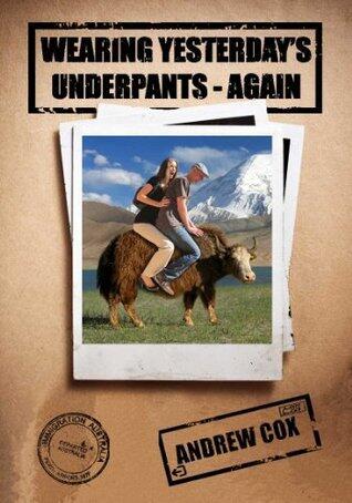 Wearing Yesterday's Underpants - Again