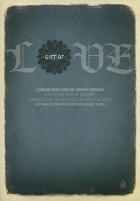 Gift of Love: A Contemporary Christmas Worship Experience
