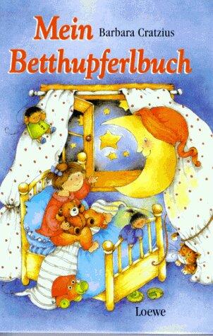 Mein Betthupferlbuch. ( Ab 6 J.).