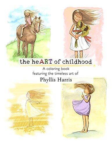 The Heart of Childhood: A Coloring Book Featuring the Timeless Art of Phyllis Harris