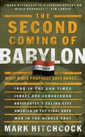 The Second Coming of Babylon: What Bible Prophecy Says About...