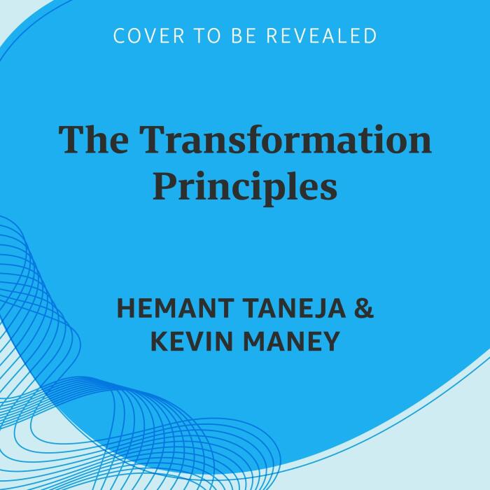 The Transformation Principles: How to Create Enduring Change