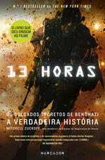 13 Horas - Os soldados secretos de Benghazi - A verdadeira História