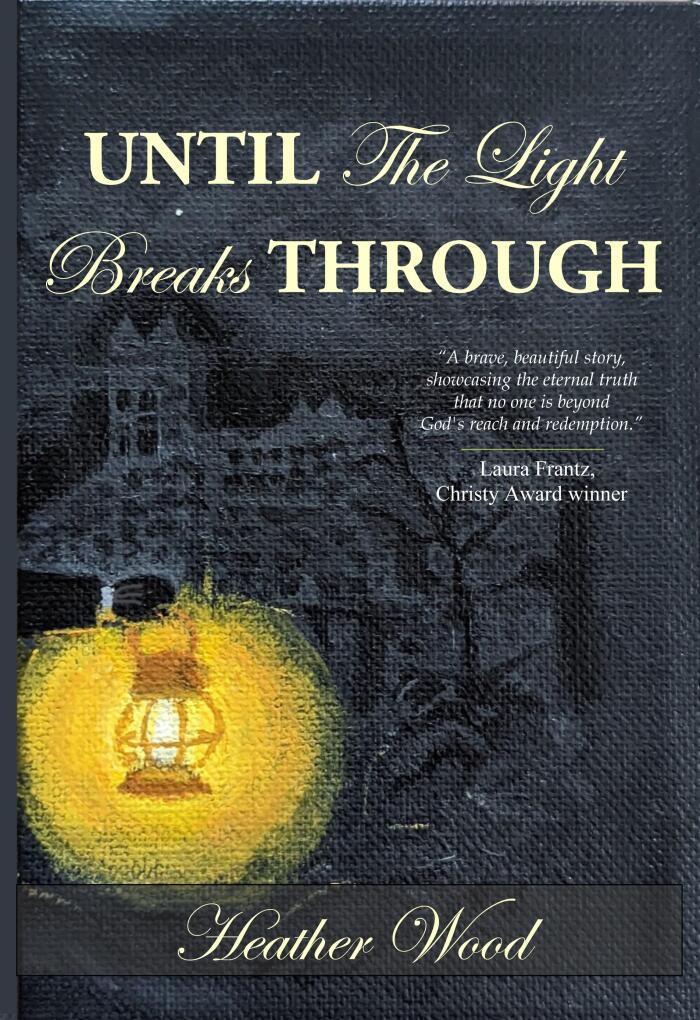 Until the Light Breaks Through