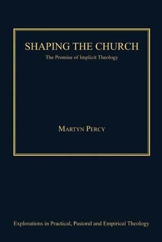 Shaping the Church: The Promise of Implicit Theology