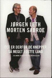 Det er derfor de knepper så meget i dette land