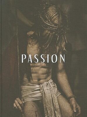 Passion: Photographs of the Passion Play Oberammergau 2010: Christopher Thomas