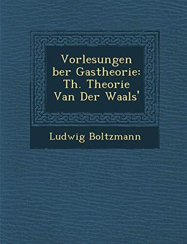 Vorlesungen über Gastheorie: Th. Theorie van der Waals'