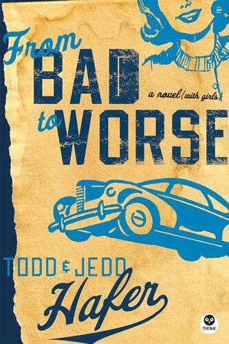 From Bad to Worse: A Novel with Girls