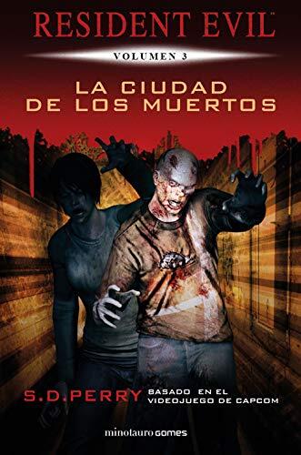 Resident Evil (n° 03/06): La Ciudad de los Muertos