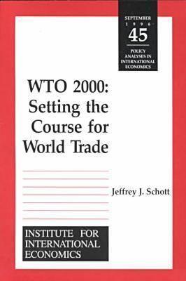 Wto 2000: Setting the Course for World Trade