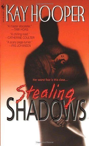 Stealing Shadows (Shadows Trilogy) 1st (first) Edition by Hooper, Kay [2000]