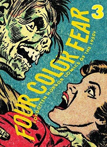 Four Color Fear #3 (of 4): Forgotten Horror Comics of the 1950s