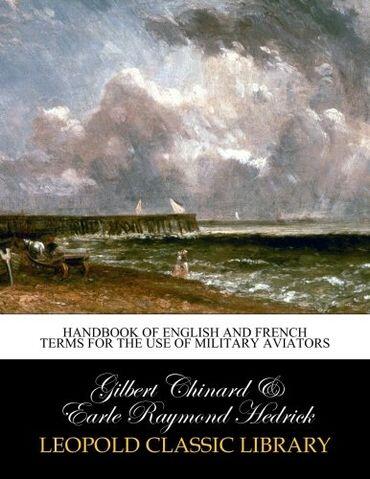 Handbook of English and French Terms for the Use of Military Aviators