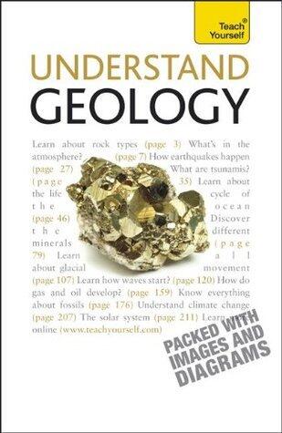 Understand Geology: A Teach Yourself Guide