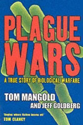 Plague Wars : A True Story of Biological Warfare