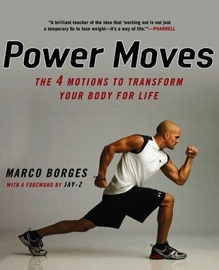 Power Moves: The Four Motions to Transform Your Body for Life