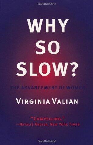 Why So Slow? The Advancement of Women
