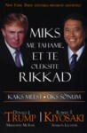 Miks me tahame, et te oleksite rikkad. Kaks meest. Üks sõnum