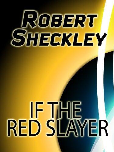 If the Red Slayer