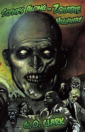 Scenes Along Zombie Highway