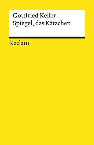 Spiegel, das Kätzchen. Ein Märchen: Reclams Universal-Bibliothek
