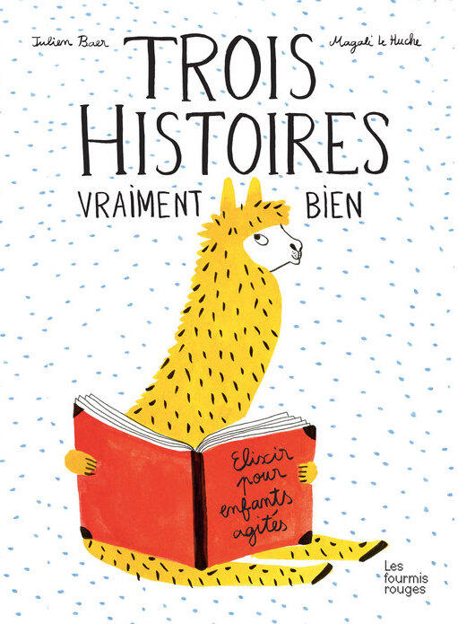 Trois histoires vraiment bien